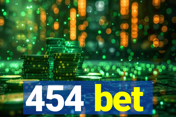 454 bet