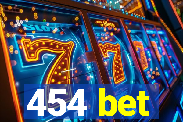 454 bet
