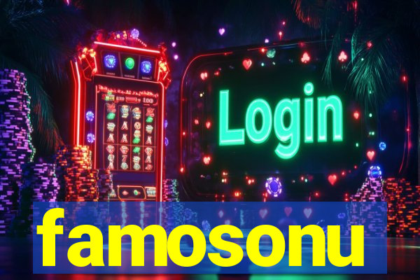 famosonu