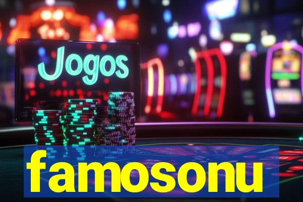famosonu