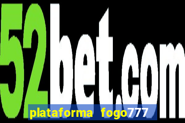 plataforma fogo777    confi  vel