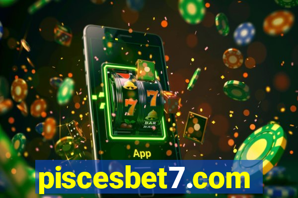 piscesbet7.com