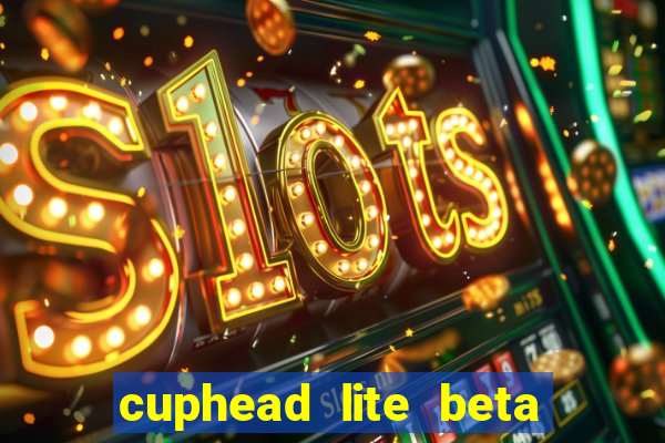 cuphead lite beta 9.1 download todas as ilhas