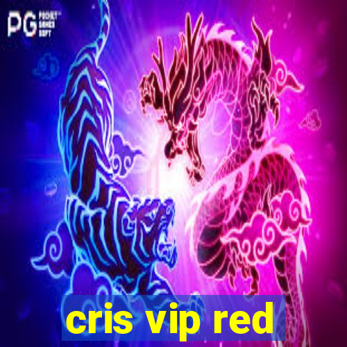 cris vip red