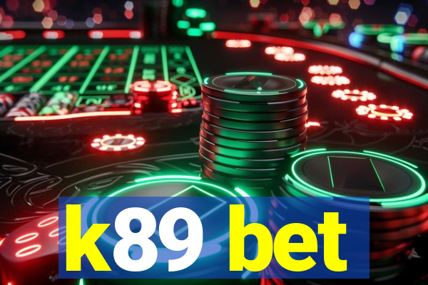 k89 bet