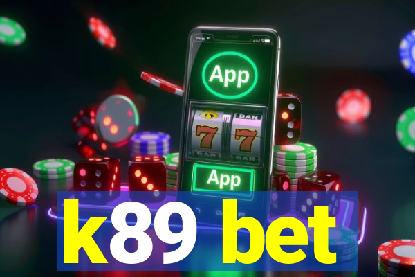 k89 bet