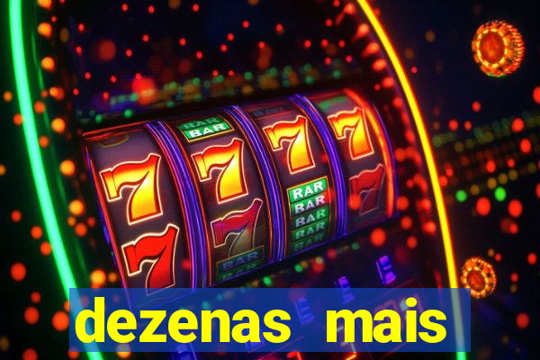 dezenas mais atrasadas na loteria federal