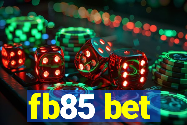 fb85 bet