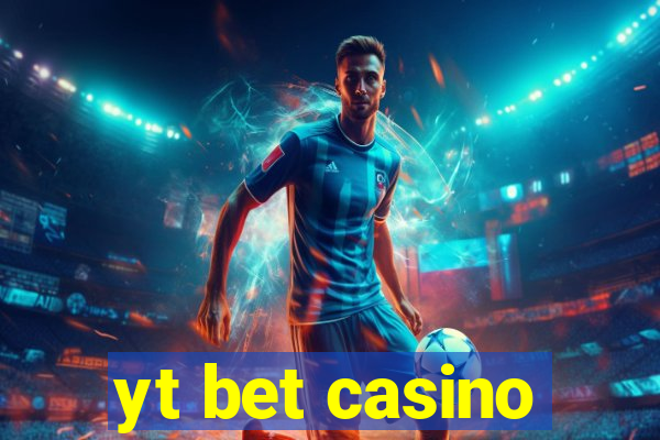 yt bet casino