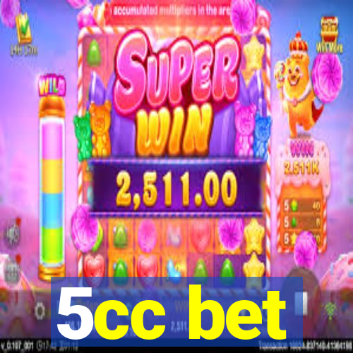 5cc bet
