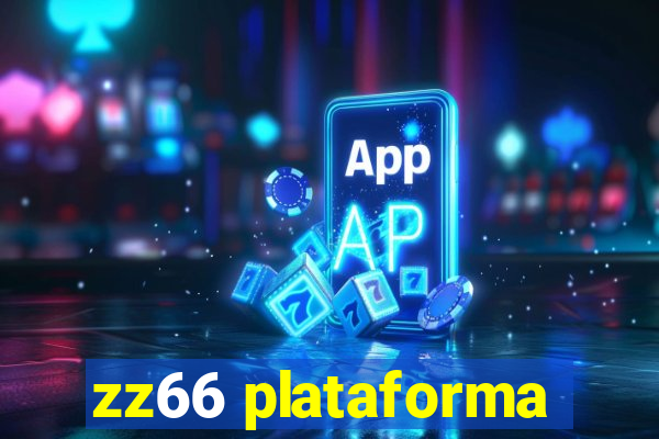 zz66 plataforma