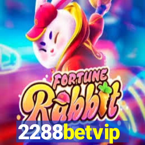 2288betvip