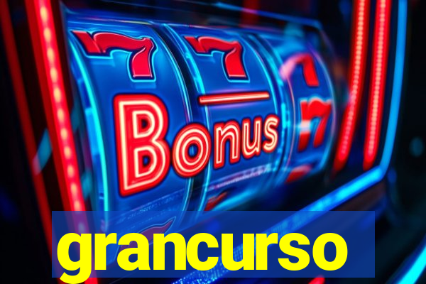 grancurso