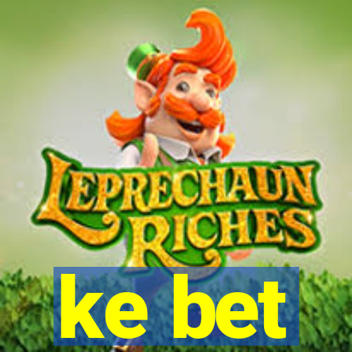 ke bet