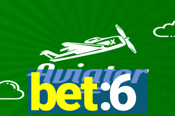bet:6