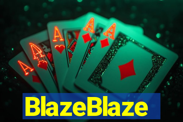 BlazeBlaze