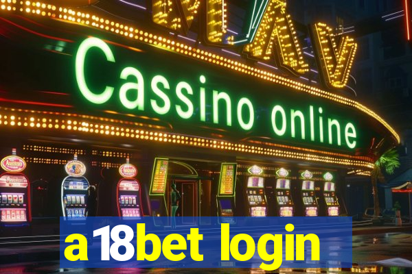 a18bet login