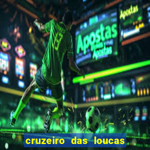 cruzeiro das loucas filme completo dublado topflix