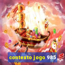contexto jogo 985