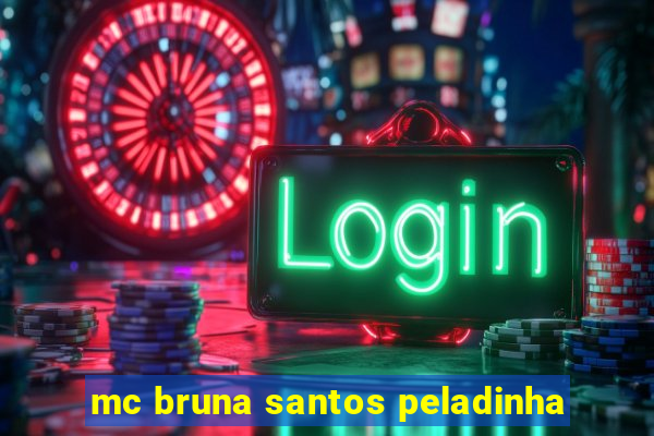 mc bruna santos peladinha