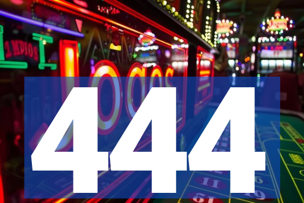444