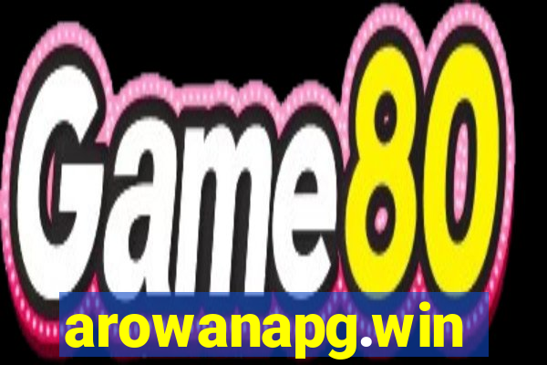 arowanapg.win