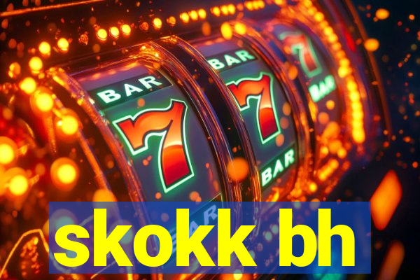 skokk bh