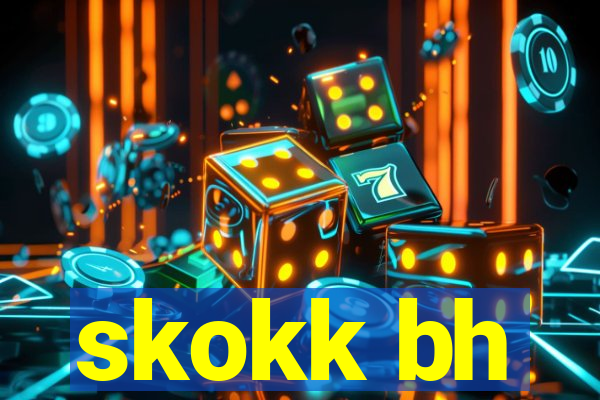 skokk bh