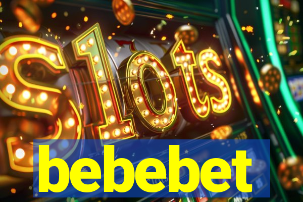 bebebet