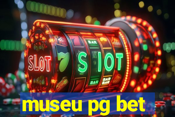 museu pg bet