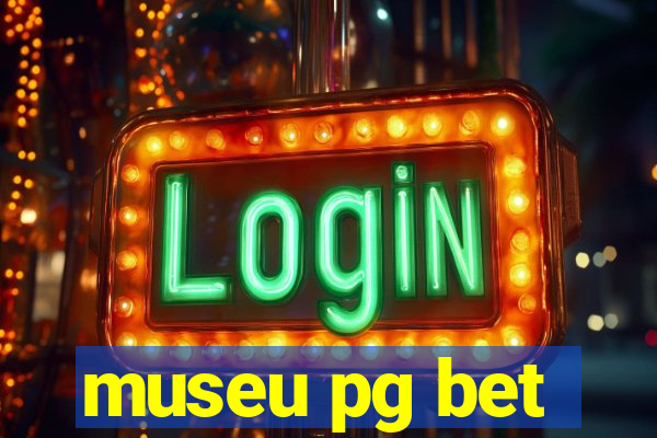 museu pg bet