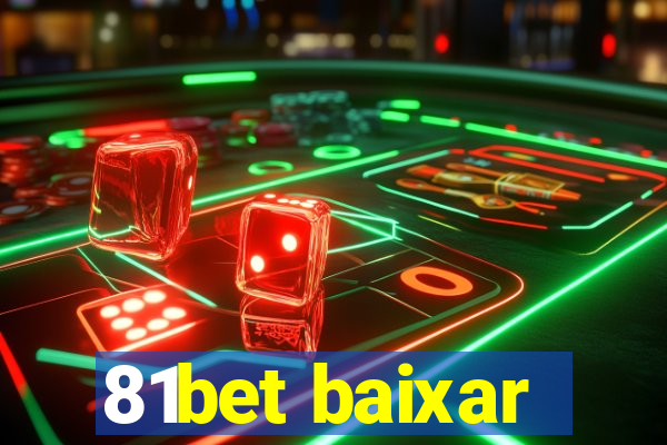 81bet baixar