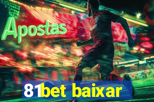81bet baixar