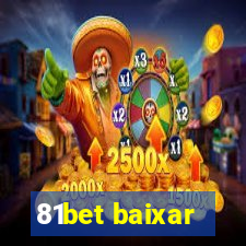81bet baixar