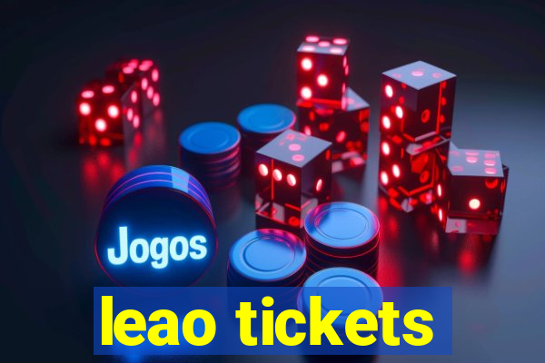 leao tickets