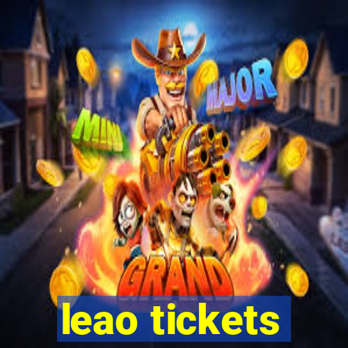 leao tickets