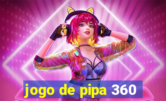 jogo de pipa 360