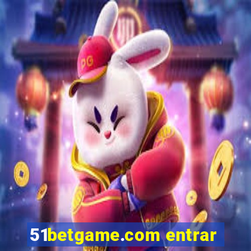 51betgame.com entrar