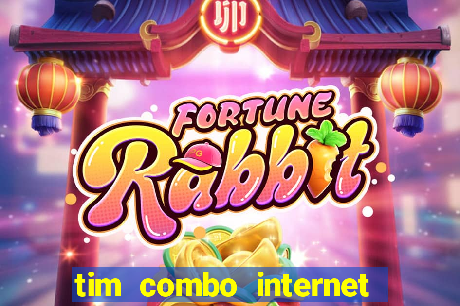 tim combo internet e celular