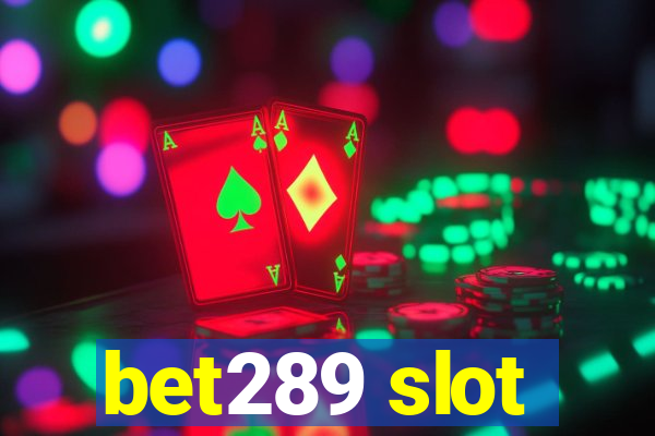 bet289 slot