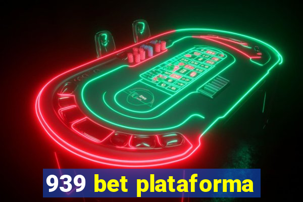 939 bet plataforma