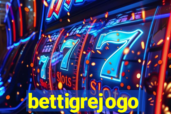 bettigrejogo