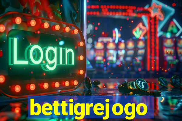 bettigrejogo