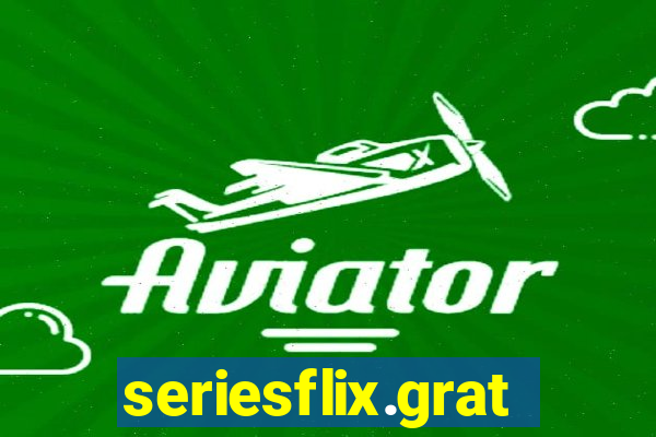 seriesflix.gratis