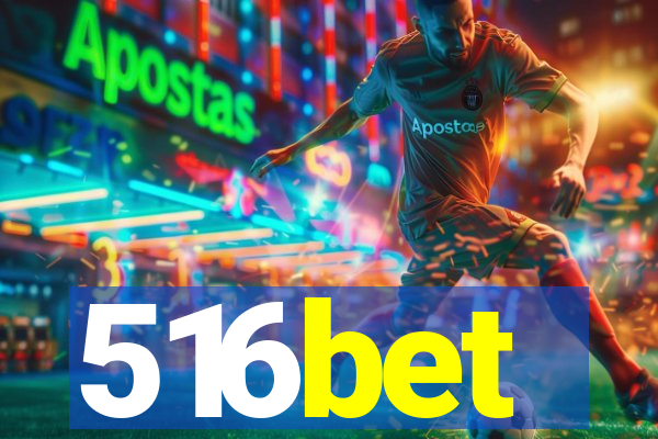 516bet