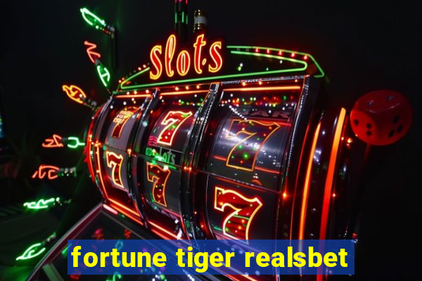 fortune tiger realsbet