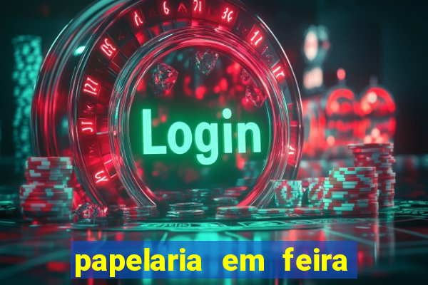 papelaria em feira de santana