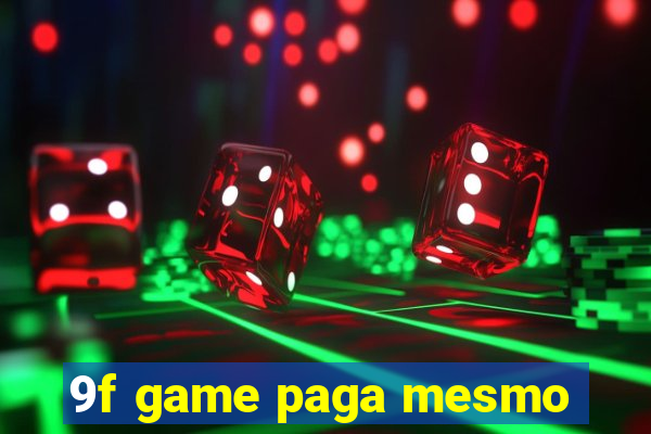 9f game paga mesmo