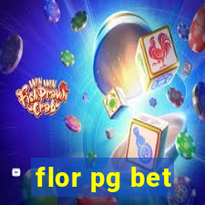 flor pg bet