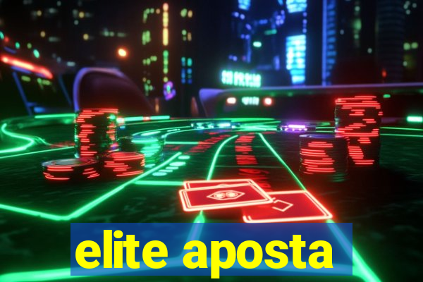 elite aposta